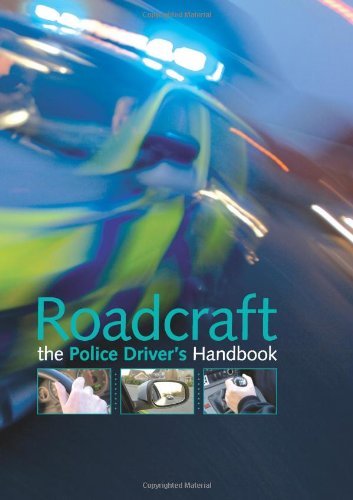 Roadcraft the police driver s - the,